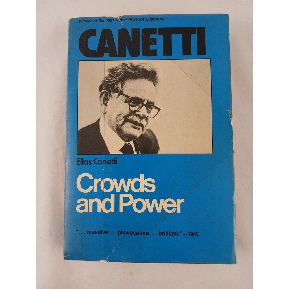 Crowds and Power by Elias Canetti - Paperback, 1973